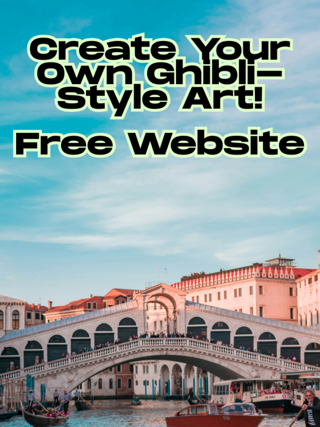 Create Your Own Ghibli-Style Art!